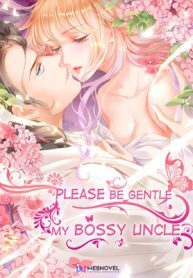 Please-Be-Gentle-My-Bossy-Uncle.jpg