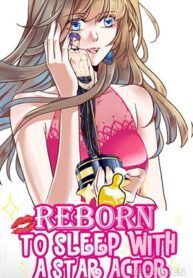Reborn-to-Sleep-With-A-Star-Actor.jpg