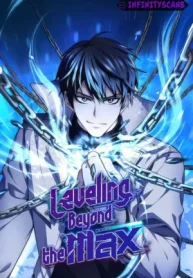 Leveling Beyond the Max