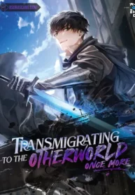 Transmigrating to the Otherworld Once More