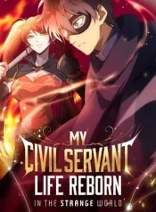 My Civil Servant Life Reborn in the Strange World 1