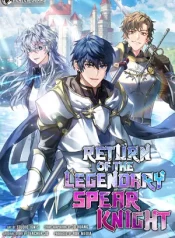 Return of the Legendary Spear Knight
