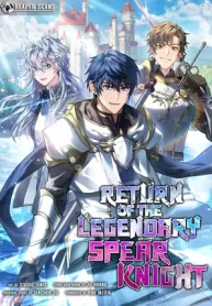 Return of the Legendary Spear Knight