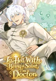 To Hell With Being a Saint1