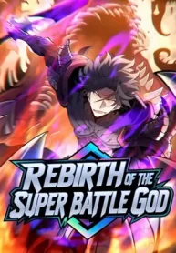 Rebirth of the Super Battle God1